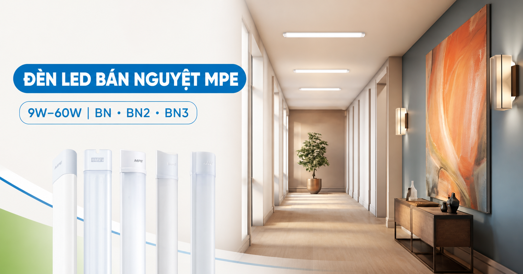 Đèn LED bán nguyệt MPE 9W đến 60W