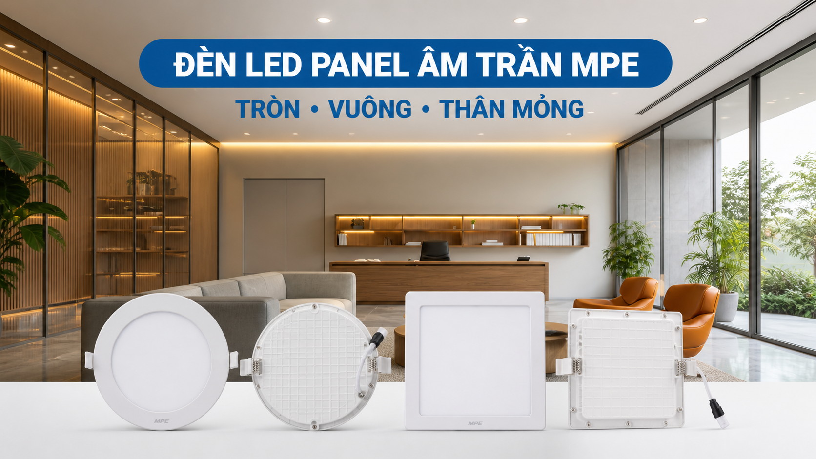 đèn LED panel âm trần MPE