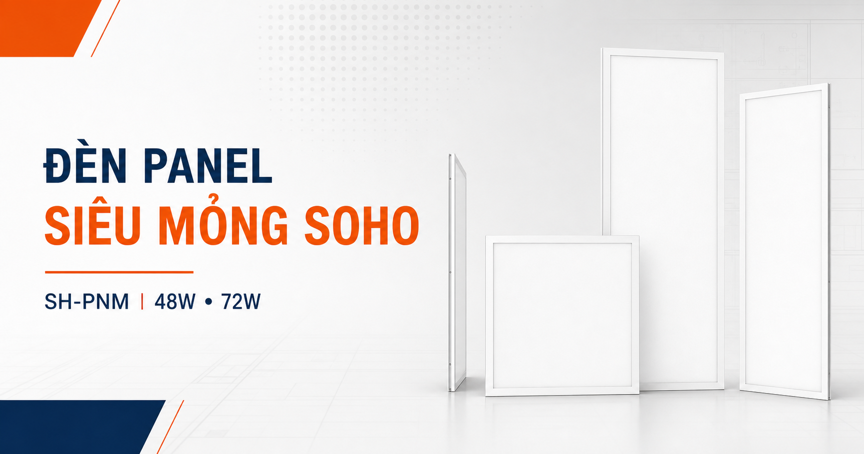 Đèn panel siêu mỏng SOHO SH-PNM 48W và 72W