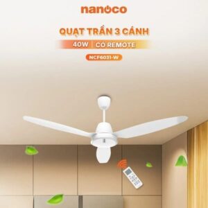 Quạt trần 3 cánh BLDC Nanoco model NCF6031 40W, có Remote, cánh nhựa 150cm, 9 cấp độ gió – KHÔNG GỒM PHÍ LẮP ĐẶT